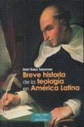 Publicado el libro: "Breve historia de la teologia en América Latina"