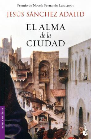 El alma de la ciudad. Un libro para disfrutar y revivir la España medieval