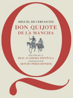 Una edición del Quijote para disfrutar y gozar